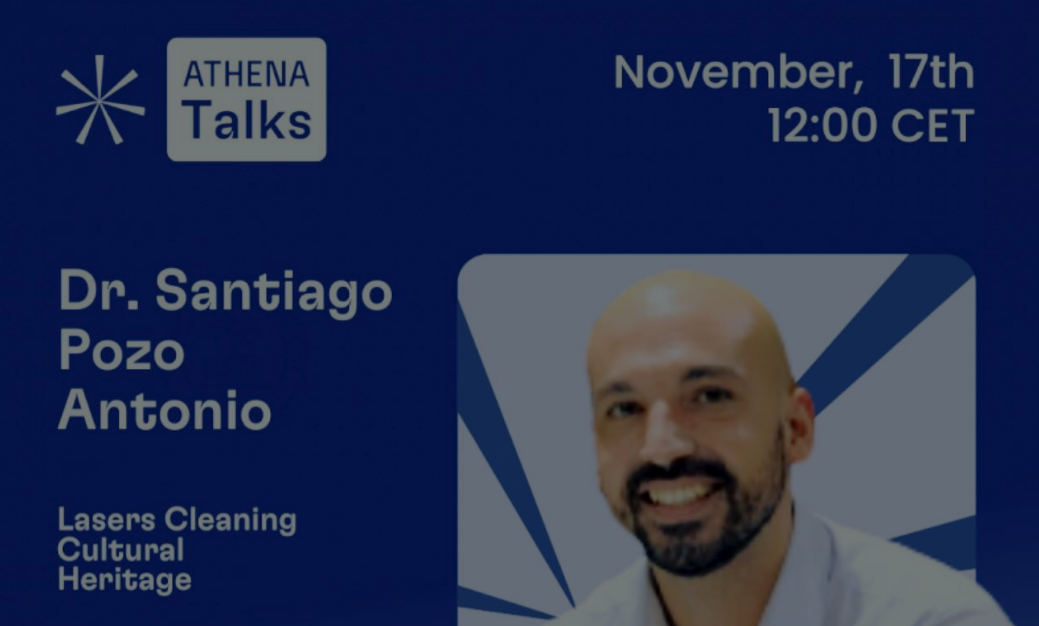 Iago Pozo participed in the @athena.europe talks “Lasers cleaning Cultural Heritage”